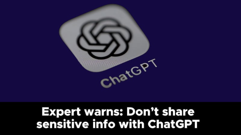 Expert warns: Don’t share sensitive info with ChatGPT