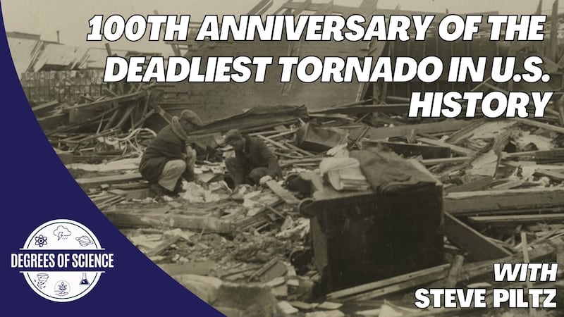 March 18th marks the 100th anniversary of the deadliest tornado in U.S. history.