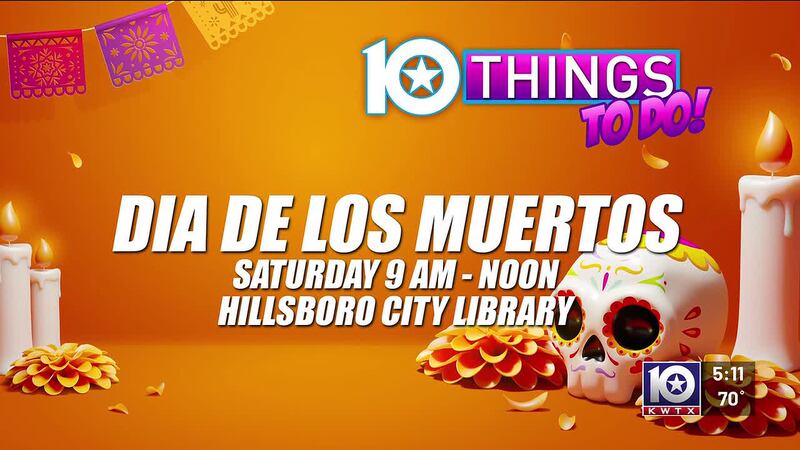 10 Things To Do In Central Texas:  Dia De Los Muertos Weekend