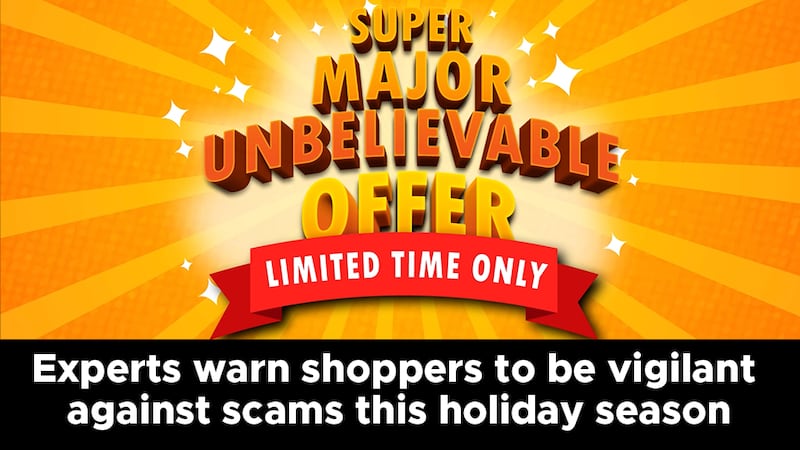Experts warn shoppers to be vigilant against scams this holiday season